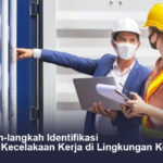 Langkah-langkah Identifikasi Bahaya Kecelakaan Kerja di Lingkungan Kerja