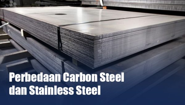 Perbedaan Antara Carbon Steel dan Stainless Steel - Mitra Baja Safetindo