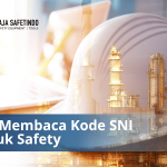 Cara Membaca Kode SNI Produk Safety